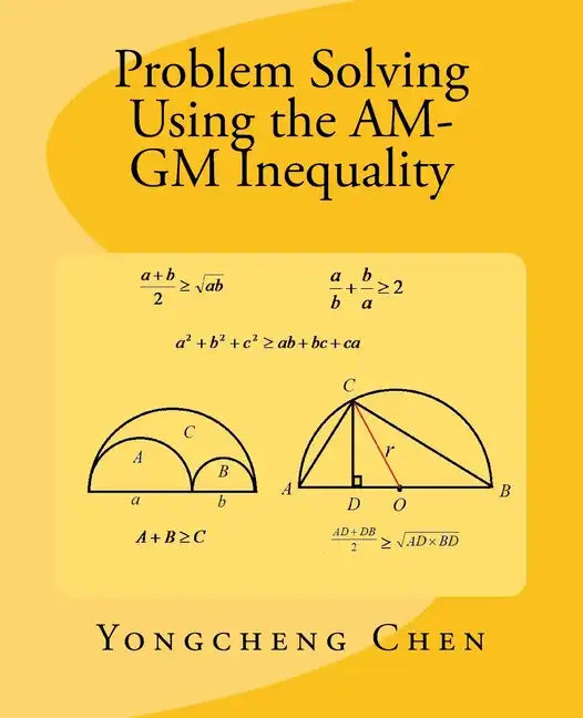 Problem Solving Using the AM-GM Inequality - Paperback