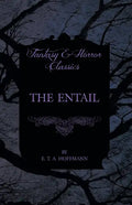 The Entail (Fantasy and Horror Classics) - Paperback
