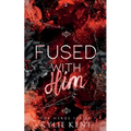 Fused With him - Paperback