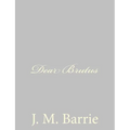 Dear Brutus - Paperback