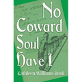 No Coward Soul Have I - Paperback