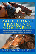 Race Horse Training: Compared - Paperback