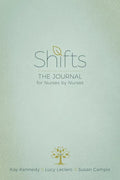 Shifts: The Journal for Nurses by Nurses - Paperback
