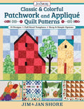 Classic & Colorful Patchwork and Appliqué Quilt Patterns: 24 Designs - Full Sized Templates - Keep It Simple Options - Paperback