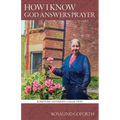 How I Know God Answers Prayer - Paperback
