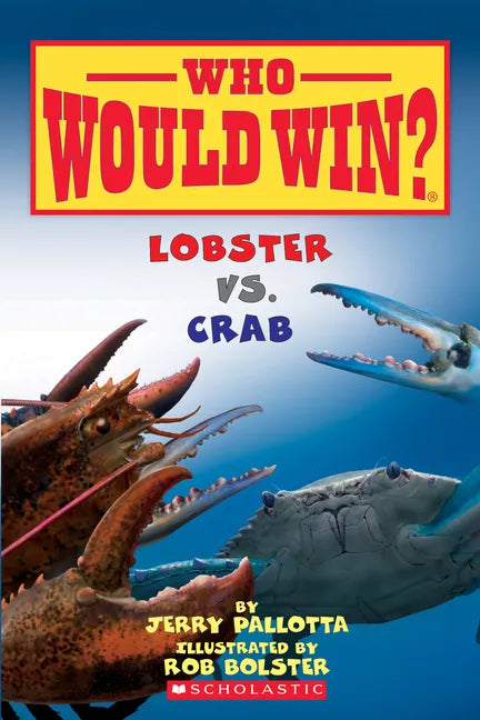 Lobster vs. Crab (Who Would Win?): Volume 13 - Paperback