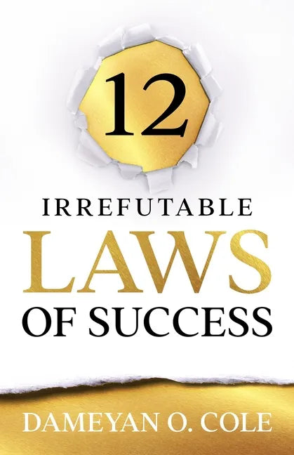 12 Irrefutable Laws of Success - Paperback