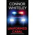 Uniformed Cabal: A Bettie Private Eye Mystery Novella - Paperback