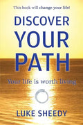 Discover Your Path: Your Life Is Worth Living - Paperback