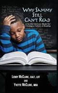 Why Sammy Still Can't Read: A Service Delivery Model for Creating a Culture of Reading - Hardcover