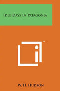 Idle Days in Patagonia - Paperback