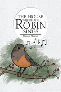 The House Where the Robin Sings - Paperback