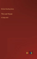 The Lost House: in large print - Hardcover