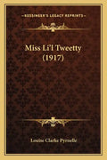Miss Li'l Tweetty (1917) - Paperback
