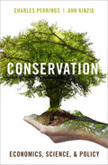 Conservation: Economics, Science, and Policy - Paperback