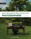 Best Business Practices for Photographers, Third Edition - Paperback