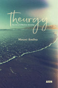 Theurgy: The Art of Effective Worship - Paperback