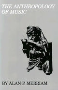 The Anthropology of Music - Paperback