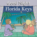 Good Night Florida Keys - Board Book