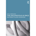 The Unconscious as Space: From Freud to Lacan, and Beyond - Paperback