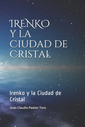Irenko y La Ciudad de Cristal - Paperback