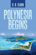 Polynesia Begins - Paperback