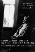 From a Tiny Corner in the House of Fiction - Hardcover