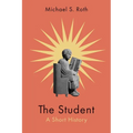 The Student: A Short History - Paperback