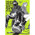 The Guy She Was Interested in Wasn't a Guy at All, Vol. 1: Volume 1 - Paperback