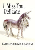 I Miss You, Delicate - Paperback