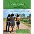 The Gender Quest Workbook: A Guide for Teens and Young Adults Exploring Gender Identity - Paperback