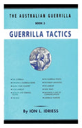 Guerrilla Tactics: The Australian Guerrilla Book 3 - Paperback
