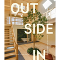Outside in: Thoughtful Interiors Inspired by the Natural World - Hardcover