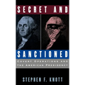 Secret and Sanctioned: Covert Operations and the American Presidency - Hardcover
