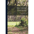Southern Exposure - Paperback