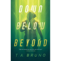 Down Below Beyond - Paperback