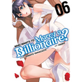 Who Wants to Marry a Billionaire? Vol. 6 - Paperback