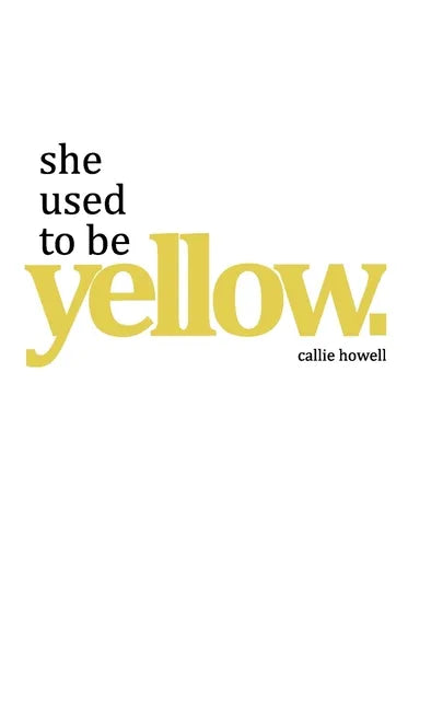 she used to be yellow - Paperback