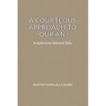 A Courteous Approach to Qur'an - Paperback