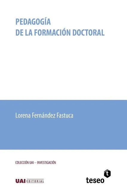 Pedagogía de la formación doctoral - Paperback