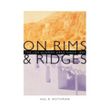 On Rims and Ridges: The Los Alamos Area Since 1880 - Paperback