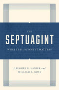 The Septuagint: What It Is and Why It Matters - Paperback