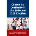 Change and Continuity in the 2020 and 2022 Elections - Paperback