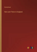 Here and There in England - Paperback