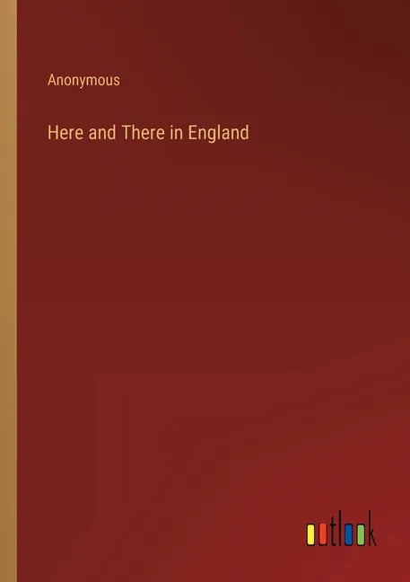 Here and There in England - Paperback