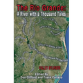 The Rio Grande: A River With A Thousand Tales - Paperback