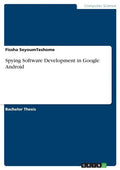 Spying Software Development in Google Android - Paperback