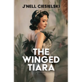 The Winged Tiara - Library Binding
