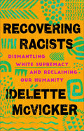 Recovering Racists - Hardcover