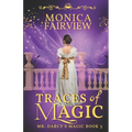 Traces of Magic: A Pride and Prejudice Magical Variation - Paperback